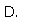 `D.`