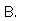 `B.`
