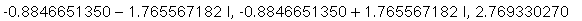 -.8846651350-1.765567182*I, -.8846651350+1.76556718...