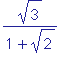 sqrt(3)/(1+sqrt(2))