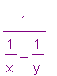 1/(1/x+1/y)