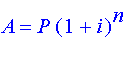 A = P*(1+i)^n